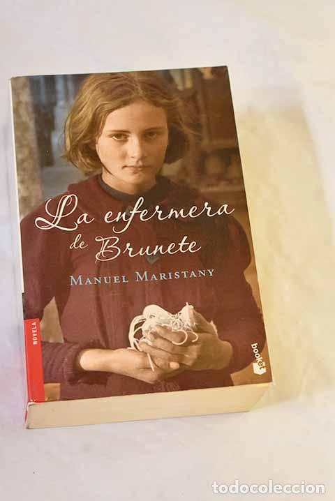 Libros: La enfermera de Brunete.- Maristany, Manolo