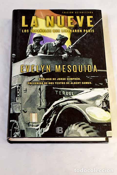 Livros em segunda m&atilde;o: La nueve: los espa&ntilde;oles que liberaron Par&iacute;s.- Mesquida, Evelyn