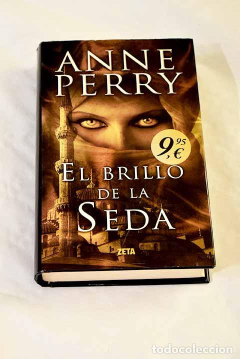 B&uuml;cher: El brillo de la seda.- Perry, Anne