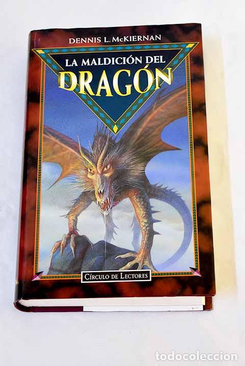B&uuml;cher: La maldici&oacute;n del drag&oacute;n.- McKiernan, Dennis L.