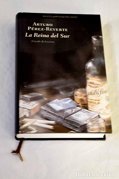 B&uuml;cher: La reina del sur: P&eacute;rez-Reverte, Arturo.- P&eacute;rez-Reverte, Arturo