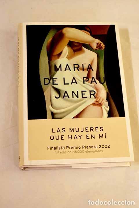 Livros em segunda m&atilde;o: Las mujeres que hay en m&iacute;.- Janer, Maria de la Pau