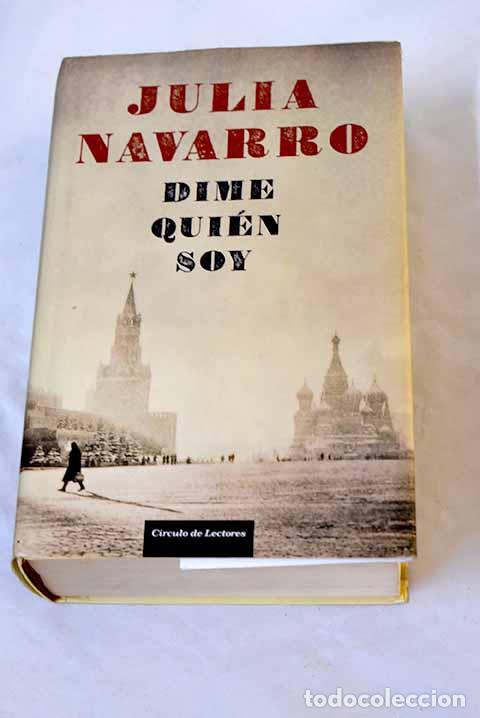 Libros: Dime qui&eacute;n soy: Navarro, Julia.- Navarro, Julia