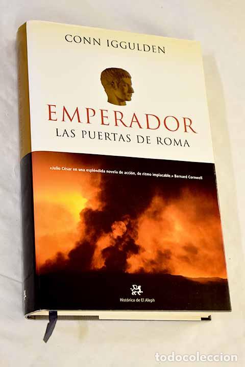 Libros: Emperador: las puertas de Roma.- Iggulden, Conn