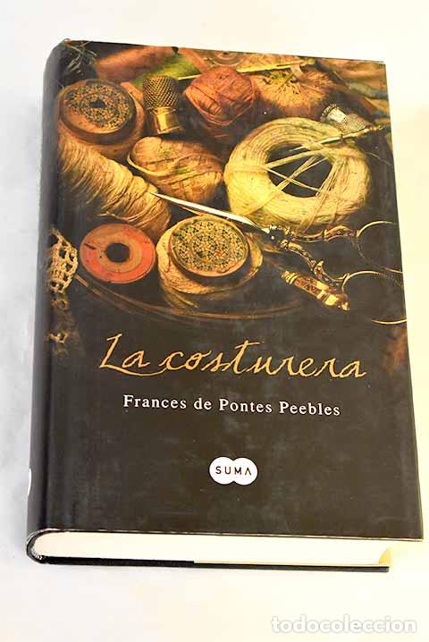 Libros: La costurera: Peebles, Frances de Pontes.- Peebles, Frances de Pontes