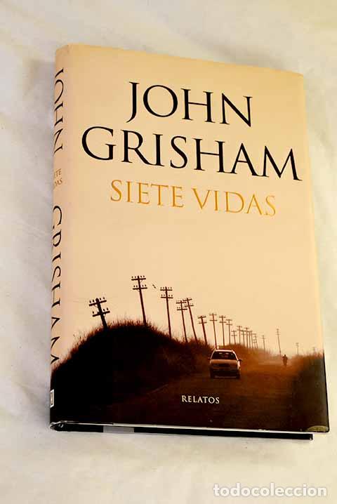 Libros: Siete vidas: Grisham, John.- Grisham, John