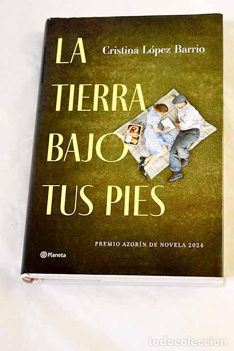Libros: La tierra bajo tus pies.- L&oacute;pez Barrio, Cristina