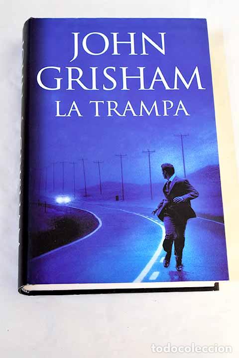 Libri di seconda mano: La trampa: Grisham, John.- Grisham, John