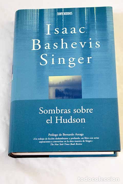 Libri di seconda mano: Sombras sobre el Hudson.- Singer, Isaac Bashevis