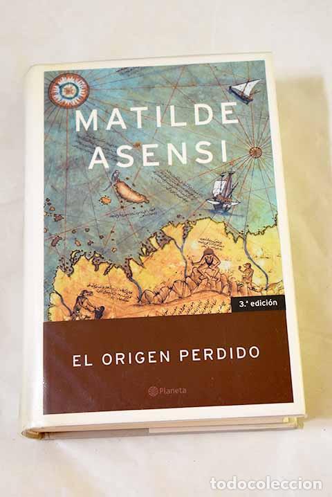 Libros: El origen perdido: Asensi, Matilde.- Asensi, Matilde