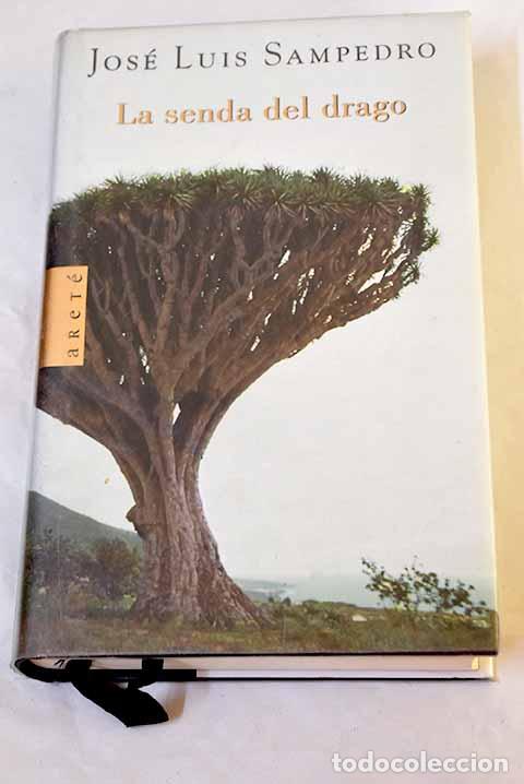 Libros: La senda del drago: Sampedro, Jos&eacute; Luis.- Sampedro, Jos&eacute; Luis