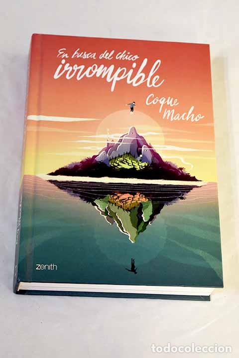 Libros: En busca del chico irrompible.- Macho, Coque