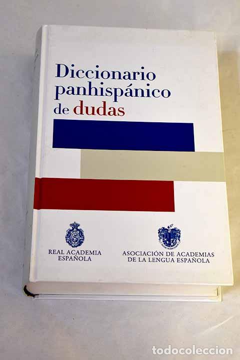 Libros: Diccionario panhisp&aacute;nico de dudas