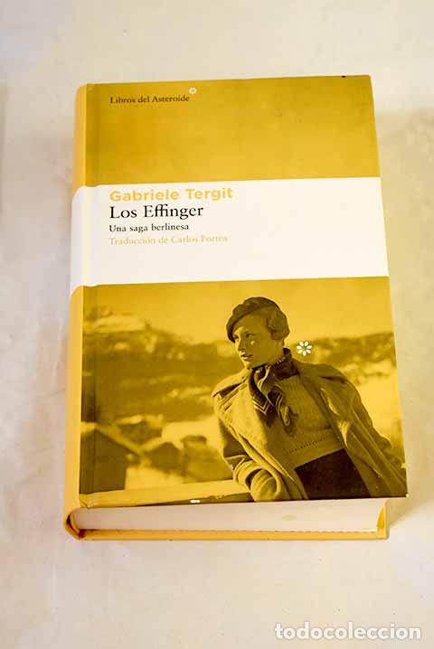 Libros: Los Effinger: una saga berlinesa.- Tergit, Gabriele