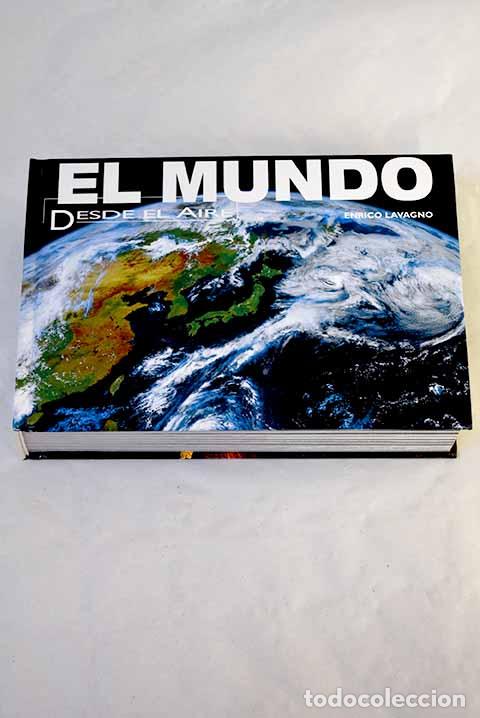 Libros: El mundo, desde el aire.- Lavagno, Enrico