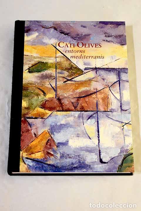 Libros: Entorns mediterranis: Museu de la Ciutat de Valencia : del 9 de setembre al 10 d octubre de 1999
