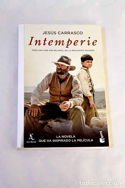 Libros: Intemperie: Carrasco, Jes&uacute;s.- Carrasco, Jes&uacute;s