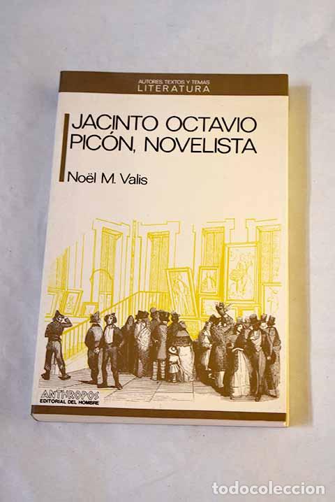 Libros: Jacinto Octavio Pic&oacute;n, novelista.- Valis, Noel Maureen