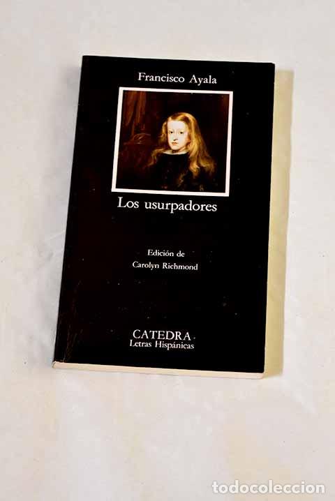 Libros: Los usurpadores: Ayala, Francisco.- Ayala, Francisco