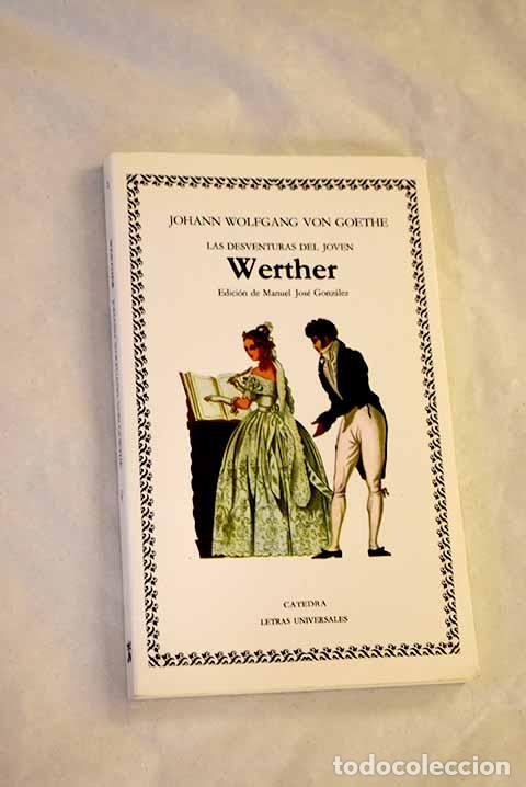 Libros: Las desventuras del joven Werther.- Goethe, Johann Wolfgang von