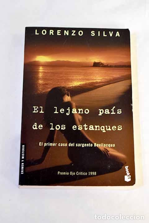 B&uuml;cher: El lejano pa&iacute;s de los estanques.- Silva, Lorenzo