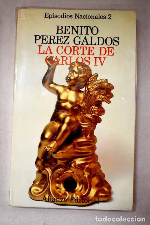 books: La Corte de Carlos IV.- P&eacute;rez Gald&oacute;s, Benito