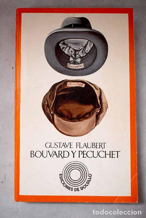 books: Bouvard y P&eacute;cuchet: Flaubert, Gustave.- Flaubert, Gustave
