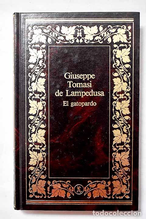Libros: El gatopardo: Lampedusa, Giuseppe Tomasi di.- Lampedusa, Giuseppe Tomasi di