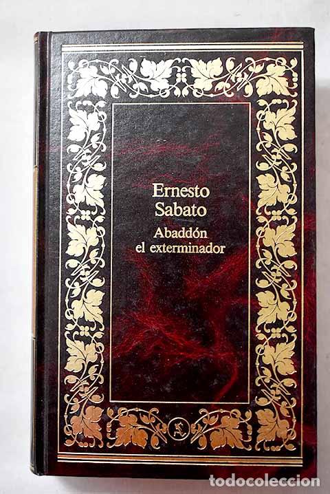 Libros: Abadd&oacute;n el exterminador.- Sabato, Ernesto