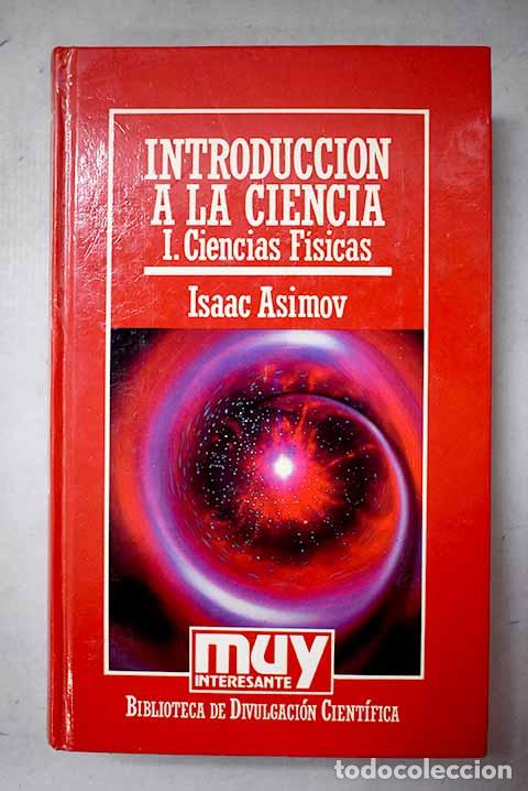 Libros: Introducci&oacute;n a la ciencia, tomo I. Ciencias f&iacute;sicas.- Asimov, Isaac