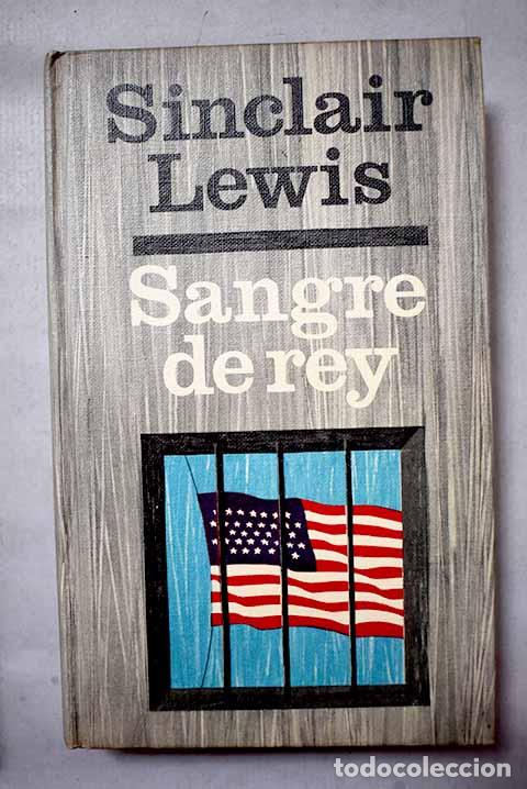 Libros: Sangre de rey: Lewis, Sinclair.- Lewis, Sinclair