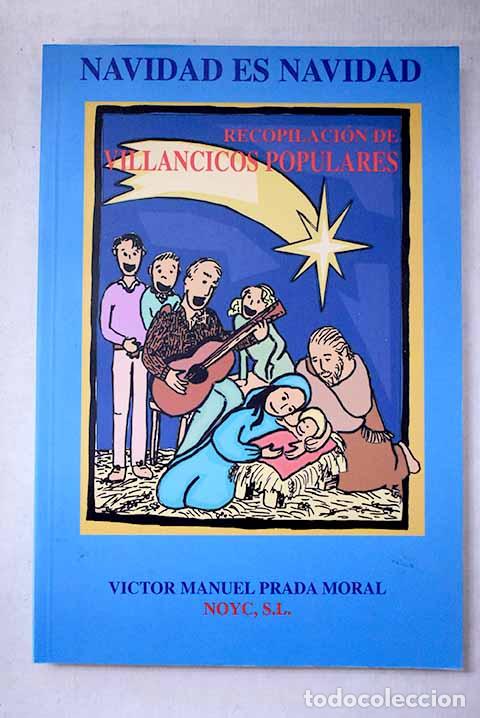 B&uuml;cher: Navidad es Navidad: villancicos : recopilaci&oacute;n de villancicos populares