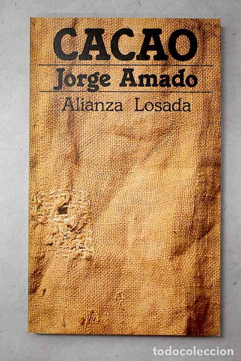 B&uuml;cher: Cacao: Amado, Jorge: Losada..- Amado, Jorge