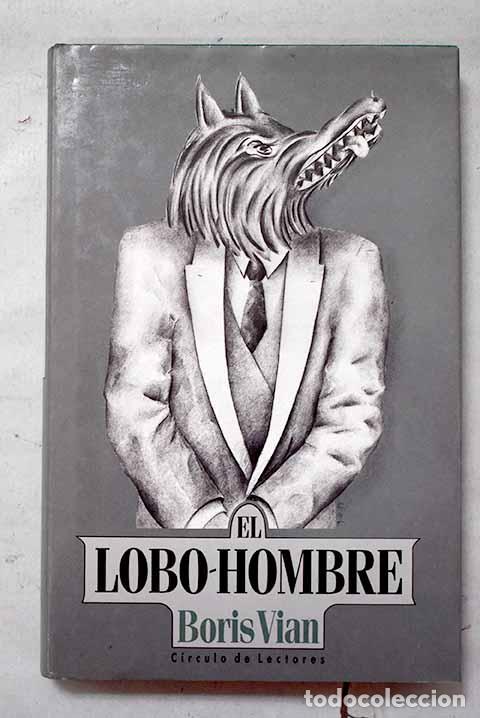 B&uuml;cher: El lobo-hombre: Vian, Boris.- Vian, Boris
