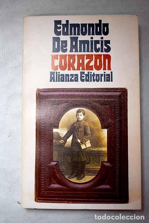 B&uuml;cher: Coraz&oacute;n: De Amicis, Edmondo.- De Amicis, Edmondo