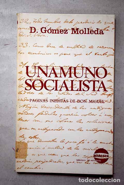 B&uuml;cher: Unamuno socialista: p&aacute;ginas in&eacute;ditas de D. Miguel.- G&oacute;mez Molleda, Mar&iacute;a Dolores