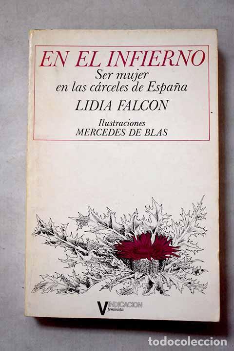 B&uuml;cher: En el infierno: ser mujer en las c&aacute;rceles de Espa&ntilde;a.- Falc&oacute;n, Lidia