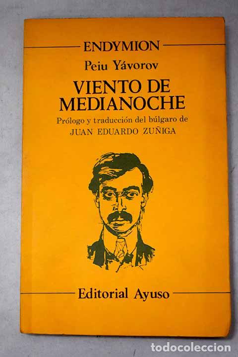 B&uuml;cher: Viento de medianoche: antolog&iacute;a po&eacute;tica.- Yavorov, Peiu
