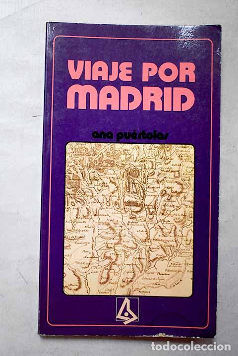 B&uuml;cher: Viaje por Madrid: Pu&eacute;rtolas, Ana.- Pu&eacute;rtolas, Ana