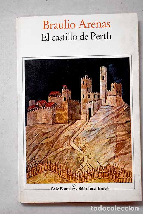 B&uuml;cher: El castillo de Perth.- Arenas, Braulio