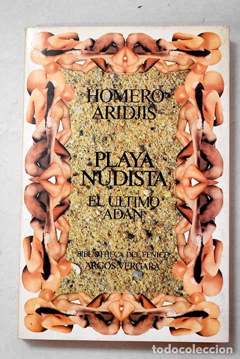 B&uuml;cher: Playa nudista: el &uacute;ltimo Ad&aacute;n.- Aridjis, Homero