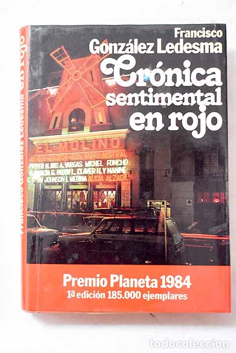 B&uuml;cher: Cr&oacute;nica sentimental en rojo.- Gonz&aacute;lez Ledesma, Francisco