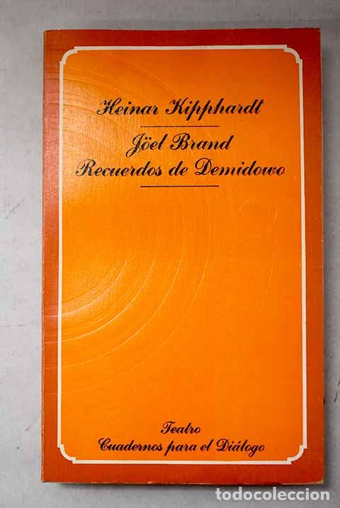 B&uuml;cher: Joel Brand: recuerdos de Demidowo.- Kipphardt, Haeinar