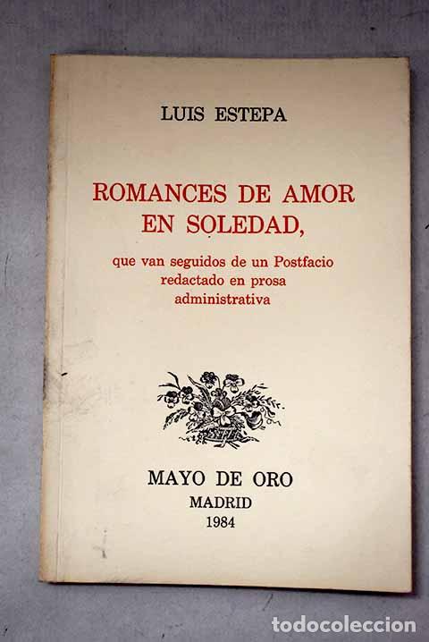 B&uuml;cher: Romances de amor en soledad, que van seguidos de un postfacio redactado en prosa administrativa