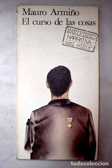Libri di seconda mano: El curso de las cosas.- Armi&ntilde;o, Mauro