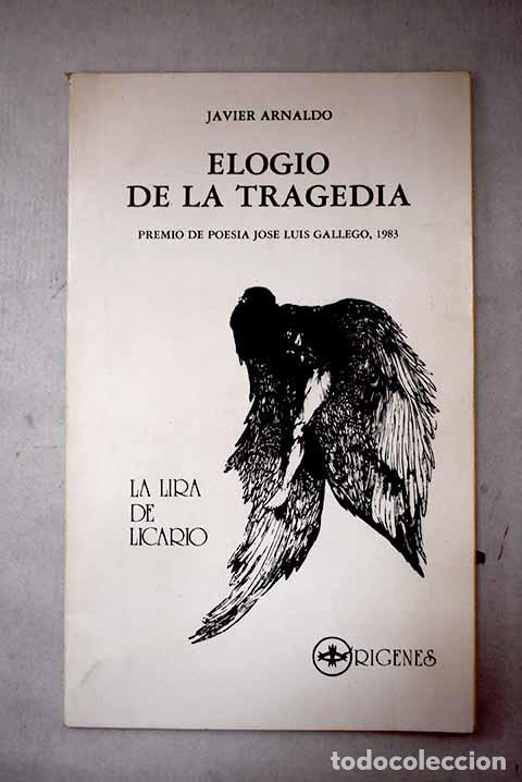 Libri di seconda mano: Elogio de la tragedia.- Arnaldo, Javier