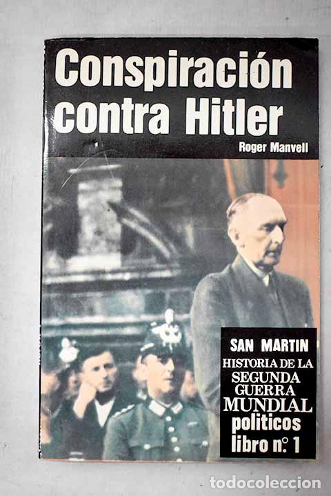Libri di seconda mano: Conspiraci&oacute;n contra Hitler.- Manvell, Roger