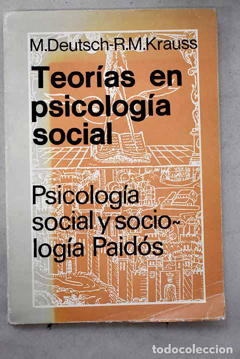 Libros: Teor&iacute;as en psicolog&iacute;a social.- Deutsch, Morton