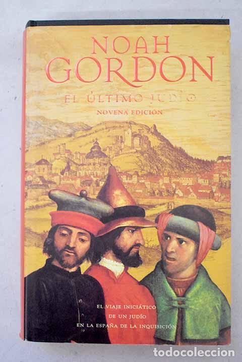 Libros: El &uacute;ltimo jud&iacute;o: Gordon, Noah.- Gordon, Noah