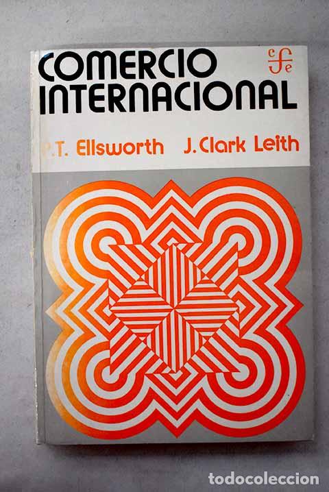 Libros: Comercio internacional.- Ellsworth, Paul Theodore
